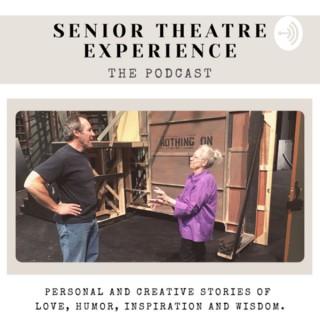 Senior Theatre Experience the Podcast