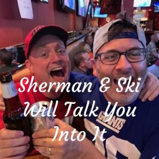 Sherman & Ski - Talk You Into It