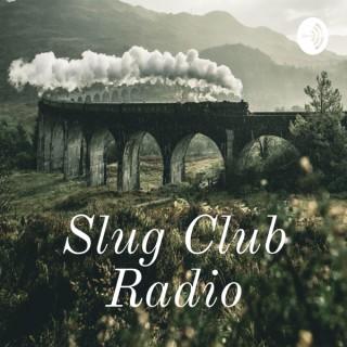 Slug Club Radio