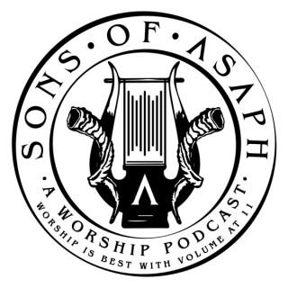 Sons of Asaph - A Worship Podcast