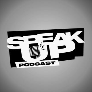 Speak Up Podcast