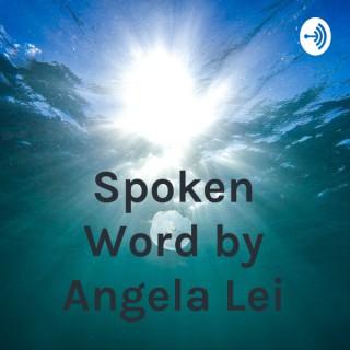 Spoken Word by Angela Lei