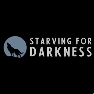 Starving for Darkness