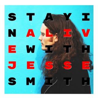 Stayin' Alive with Jesse Smith