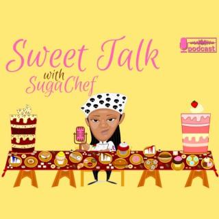 Sweet Talk with SugaChef