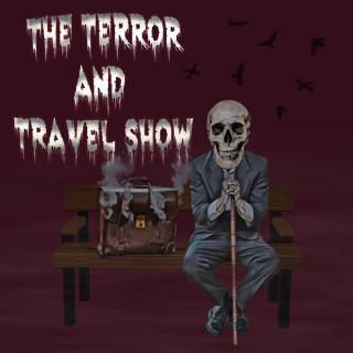 The Terror and Travel Show
