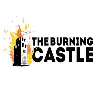 TheBurningCastle's Podcast