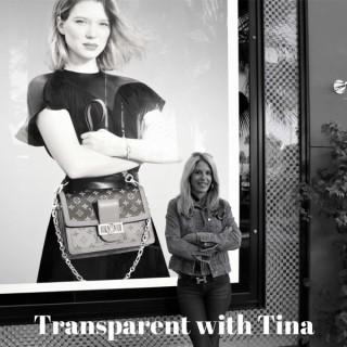 Transparent with Tina