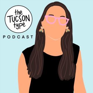 The Tucson Type Podcast