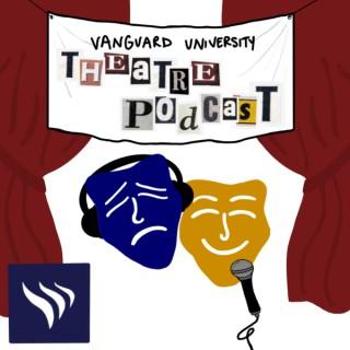 Vanguard University Theatre's Podcast