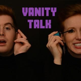 Vanity Talk