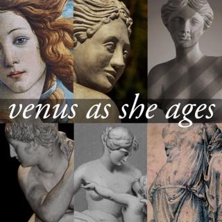 Venus As She Ages