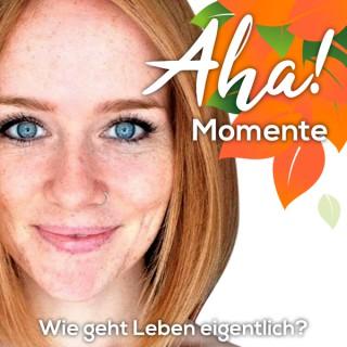 Aha! Momente - Impulse für dein gesundes & glückliches Leben by Lela Hermann