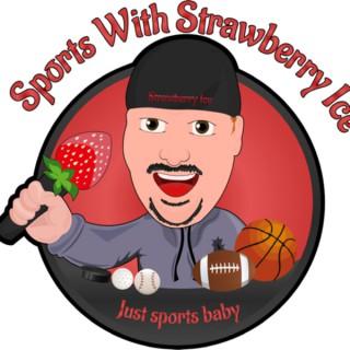 Sports with strawberry ice