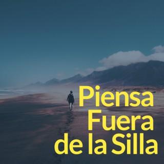 Piensa Fuera de la Silla Podcast