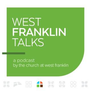 West Franklin Talks