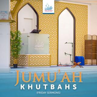 Jumu'ah Khutbahs (Friday Sermons)