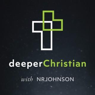Deeper Christian Podcast