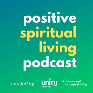 Positive Spiritual Living Podcast