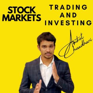 Stock markets - Trade and Invest with Aniket Choudhari