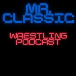 Mr. Classic Wrestling Podcast
