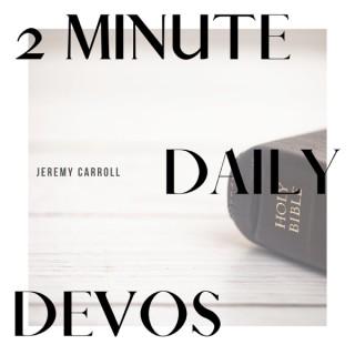 2 Minute Daily Devos