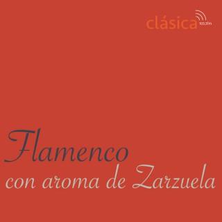 ?Flamenco con Aroma de Zarzuela