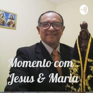 Momento com Jesus & Maria