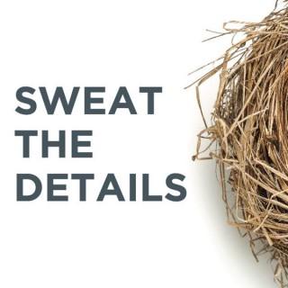 Sweat the Details by Nest Realty