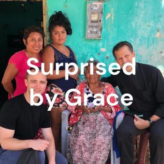 Surprised by Grace