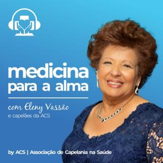 Medicina para a alma | Eleny Vassão