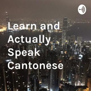 Learn Cantonese and Speak on Day 1; Cantonese Language and Cultural Identity