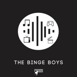 The Binge Boys Podcast