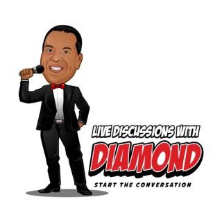 Live Discussions with Diamond Podcast