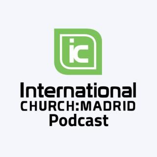 International Church: Madrid Podcast