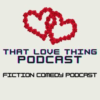 That Love Podcast