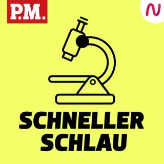 Schneller schlau - Der tägliche Podcast von P.M.