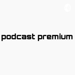 Podcast Premium