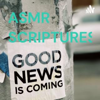 ASMR SCRIPTURES!