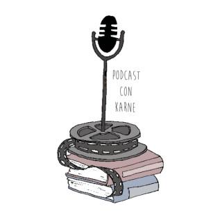 Podcast con Karne