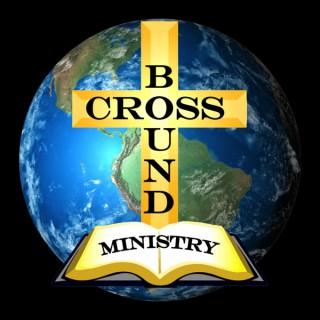 Cross Bound Ministry, Mike Sadler.