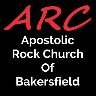 Apostolic Rock Church Of Bakersfield