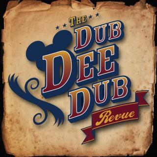 The Dub Dee Dub Revue: Walt Disney World & Disneyland Discussion