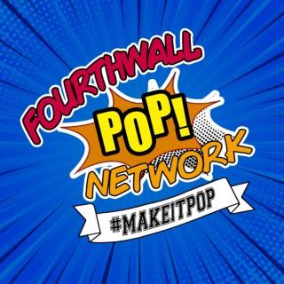FourthWall POP! Network