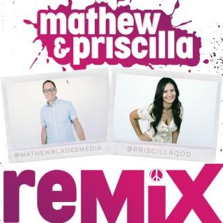 ReMIX with Mathew and Priscilla