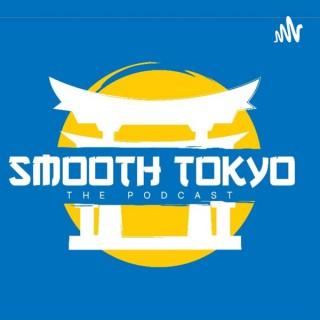 Smooth Tokyo The Podcast