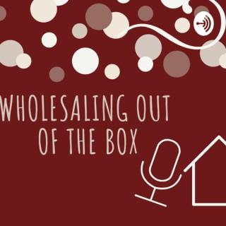 Wholesaling Out of the Box