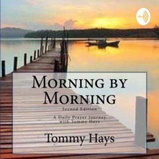 Morning by Morning with Tommy Hays, Daily Prayer Journey