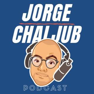 Jorge Chaljub Podcast