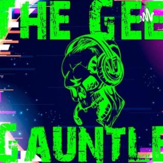 The Geek Gauntlet Podcast